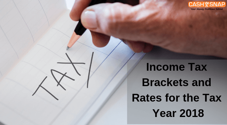 Income Tax Brackets and Rates for the Tax Year 2018