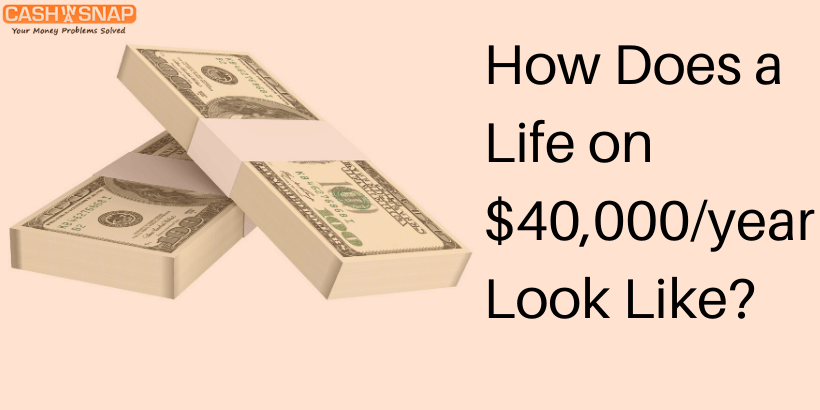 How does a life with $40000/year look like