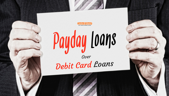 Why You Should Consider Payday Loans over Prepaid Debit Card Loans