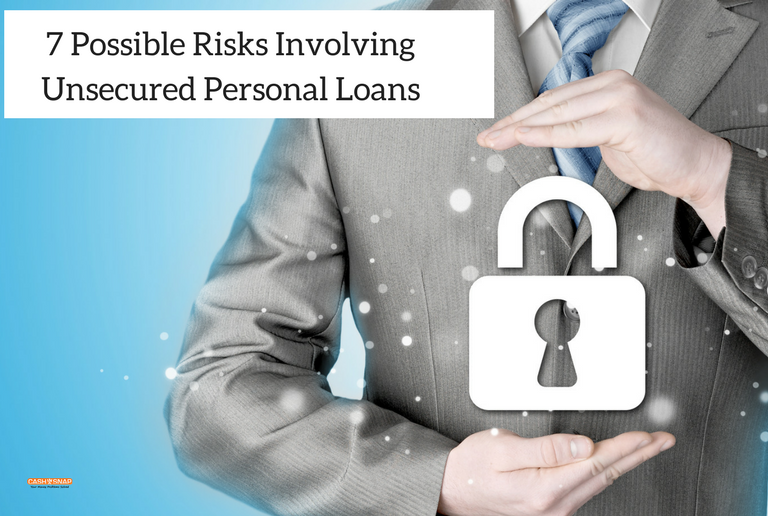 7 Possible Risks Involving Unsecured Personal Loans