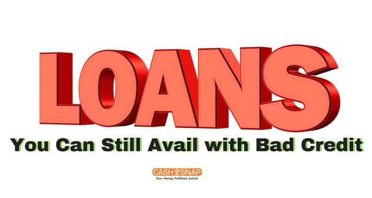 Hope Is Not Lost: Loans You Can Still Avail with Bad Credit