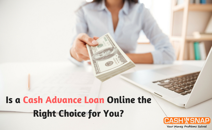 Is a Cash Advance Loan Online the Right Choice for You?